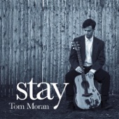 Tom Moran - Stay