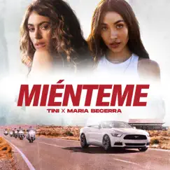 Miénteme - Single by TINI & Maria Becerra album reviews, ratings, credits