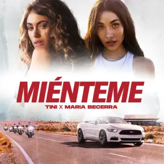 Miénteme by TINI & Maria Becerra song reviws