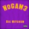 Bic Mitchum - NoGAM3 lyrics