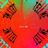 Tell Me (feat. Nato & Lauren) - Single album lyrics, reviews, download