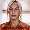 How to Be Attractive - Single