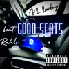 Good Seats - Single (feat. Rahli) - Single album lyrics, reviews, download