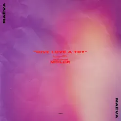Give Love a Try (feat. Molek) - Single - Maeva Give Love a Try (feat. Molek) - Single - Maeva