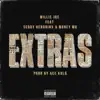 Extras (feat. Seddy Hendrinx & Money Mu) - Single album lyrics, reviews, download