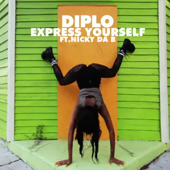 Express Yourself (feat. Nicky da B) by Diplo song reviws