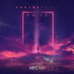 Unstoppable - Single by BOTCASH album reviews, ratings, credits