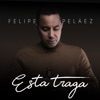 Esta Traga - Single