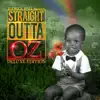 Straight Outta Oz (Deluxe Edition) album lyrics, reviews, download