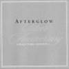 Afterglow: Silver Anniversary Collectors' Edition