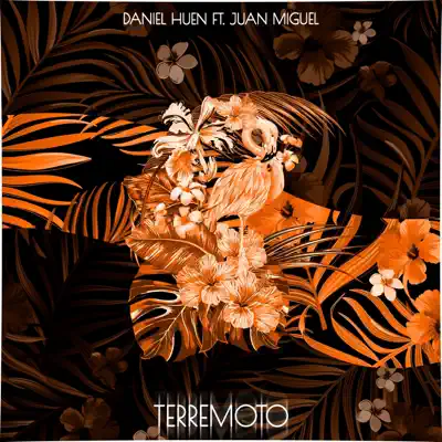 Terremoto (feat. Juan Miguel) - Single - Daniel Huen Terremoto (feat. Juan Miguel) - Single - Daniel Huen