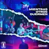 Mientras Otros Duermen - Single album lyrics, reviews, download