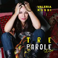 Tre parole - Single - Valeria Rossi