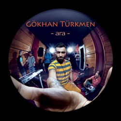 Gökhan Türkmen - Bitmesin