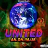 United (feat. Anonimus) - Single album lyrics, reviews, download