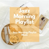 Jazz Morning Playlist Music artwork