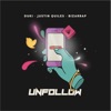 Unfollow by Duki, Justin Quiles, Bizarrap iTunes Track 1