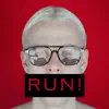Run! - Single album lyrics, reviews, download