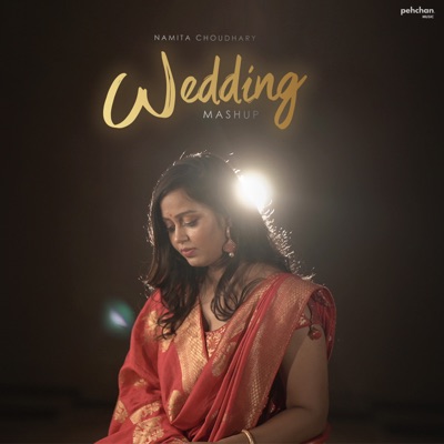 Wedding Mashup - Namita Choudhary | Shazam