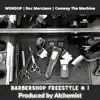 Barbershop Freestyle #1 (feat. Conway the Machine & Roc Marciano) - Single album lyrics, reviews, download