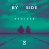 Stream & download By My Side (Remixes) - Single