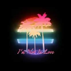 I'm Not in Love - Single - Capone I'm Not in Love - Single - Capone