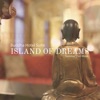 Island of Dreams - Buddha Hotel Suite, Summer Chill Music