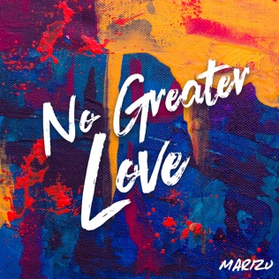 Marizu No Greater Love