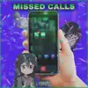 Missed Calls - Single album lyrics, reviews, download