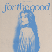 For The Good - Riley Clemmons Cover Art