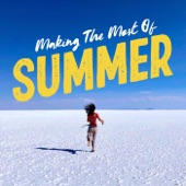 Dinty Child - Making the Most of Summer (feat. Mark Erelli)