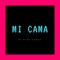 MI Cama - DJ Alan Gomez lyrics
