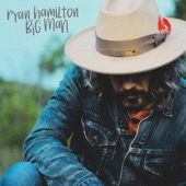 Ryan Hamilton - Big Man