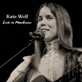 Kate Wolf - Across the Great Divide - Live
