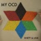 My OCD - Rhett and Link lyrics