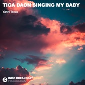 Tiga Daon Singing My Baby artwork