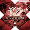 Vocal Trance Gems - Summer 2018