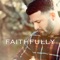Faithfully - Will Dempsey lyrics