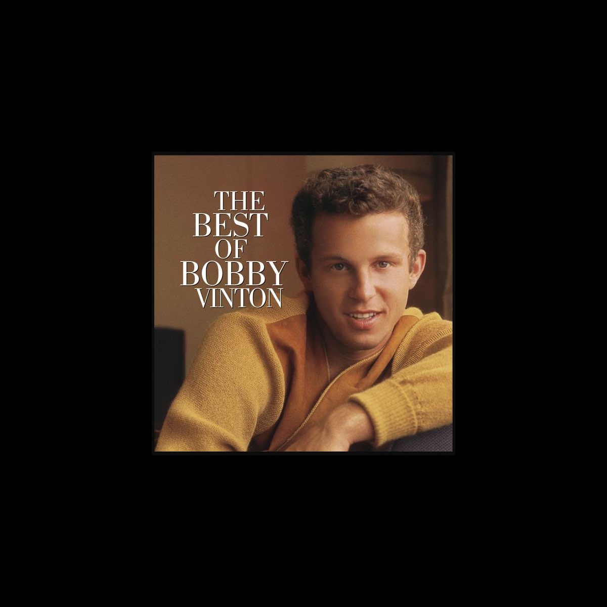 ‎the Best Of Bobby Vinton By Bobby Vinton On Apple Music 2723