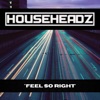 'Feels So Right' - Single