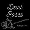 Dead Roses - Single album lyrics, reviews, download