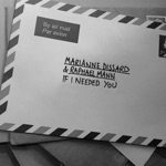 Marianne Dissard & Raphael Mann - If I Needed You