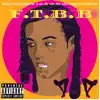 F**k That Broke Bitch (feat. Compton Av, 16 Da Life, Don Jefe, Dirty Dezzo, Blacc Tone & Yae) - Single album lyrics, reviews, download