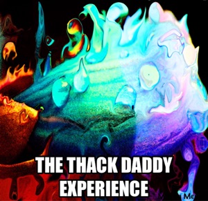 The Thack Daddy Experience S2E3
