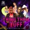 Thing Them Tuff (feat. Troydon) - Dfresh Musik lyrics