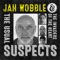 Cosmic Blueprint - Jah Wobble & The Invaders of the Heart lyrics