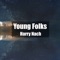 Harry Nach - Young Folks lyrics