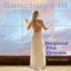 Sanctuary III: Beyond the Dream, 2014