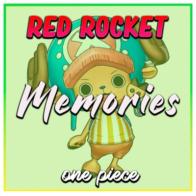 Memories One Piece Red Rocket Shazam