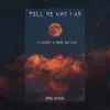 tell me who I am - Single album lyrics, reviews, download